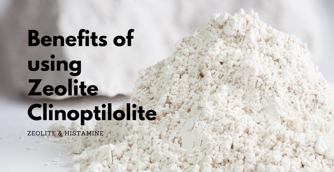 Health Benefits of using Zeolite Clinoptilolite for Histamine Intolerance