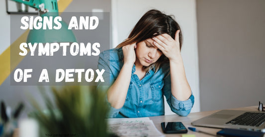 Signs and symptoms of detox